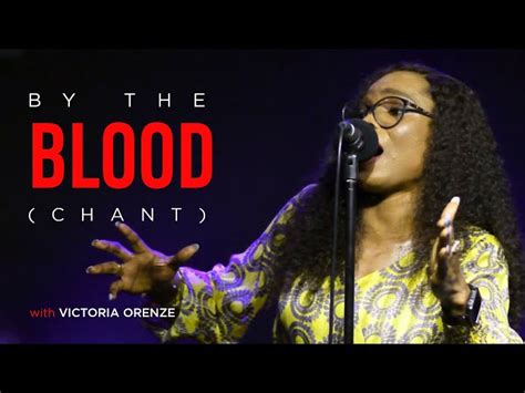 by the blood lyrics|DOWNLOAD Victoria Orenze